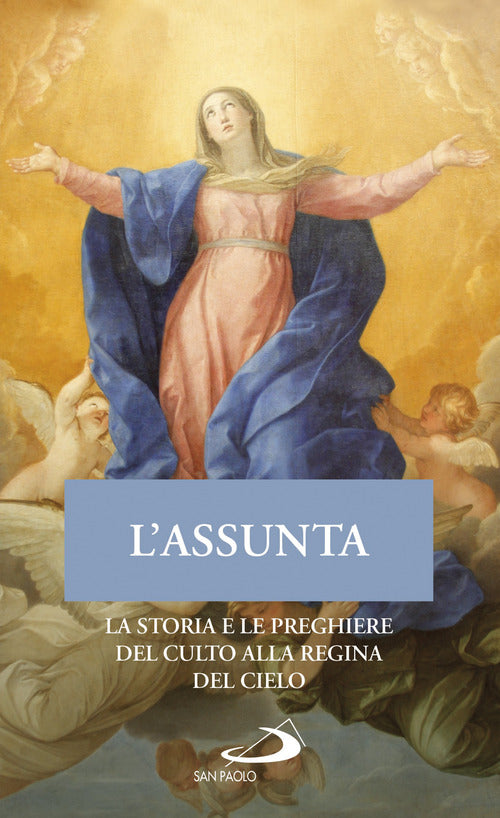 Cover of Assunta. La storia e le preghiere del culto alla Regina del cielo