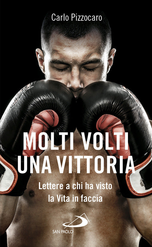 Cover of Molti volti, una vittoria. Lettere a chi ha visto la vita in faccia