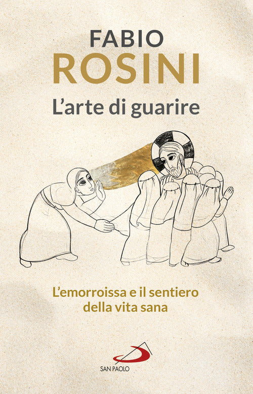 Cover of arte di guarire. L'emorroissa e il sentiero della vita sana