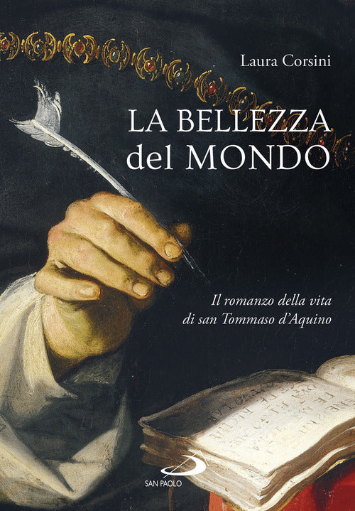 Cover of bellezza del mondo. Il romanzo della vita di san Tommaso d'Aquino