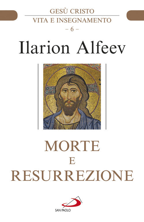 Cover of Morte e resurrezione. Gesù Cristo. Vita e insegnamento