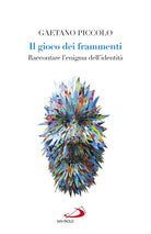 Cover of gioco dei frammenti. Raccontare l'enigma dell'identità