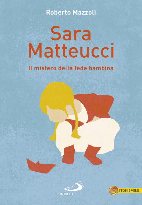 Cover of Sara Matteucci. Il mistero della fede bambina