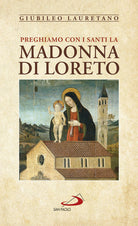 Cover of Preghiamo con i santi la Madonna di Loreto