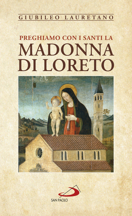 Cover of Preghiamo con i santi la Madonna di Loreto