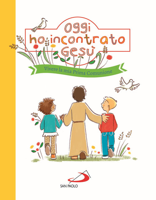 Cover of Oggi ho incontrato Gesù. Vivere la mia Prima Comunione