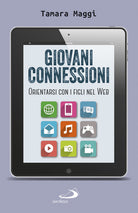 Cover of Giovani connessioni. Orientarsi con i figli nel web