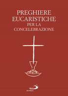 Cover of Preghiere eucaristiche per la concelebrazione