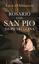 Cover of Rosario con san Pio da Pietrelcina