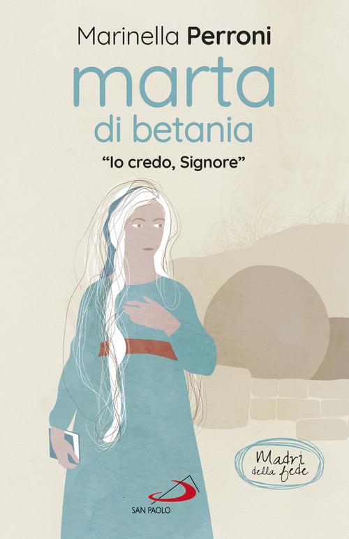 Cover of Marta di Betania. «Io credo, Signore»