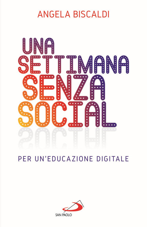 Cover of settimana senza social. Per un'educazione digitale