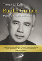 Cover of Rutilio Grande. Quando il Vangelo mette radici