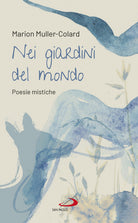 Cover of Nei giardini del mondo. Poesie mistiche