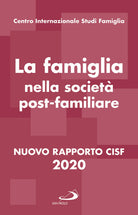 Cover of famiglia nella società postfamiliare. Nuovo rapporto CISF 2020