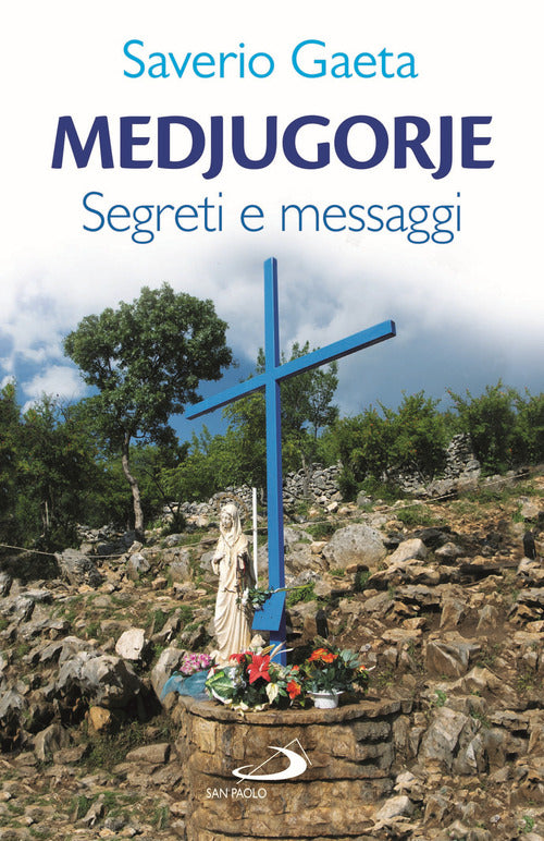 Cover of Medjugorje. Segreti e messaggi