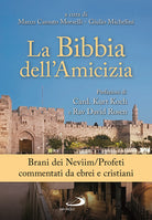Cover of Bibbia dell'amicizia. Brani dei Neviim/Profeti commentati da ebrei e cristiani