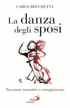 Cover of danza degli sposi. Tra amore romantico e corteggiamento