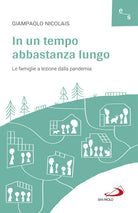 Cover of In un tempo abbastanza lungo. Le famiglie a lezione dalla pandemia