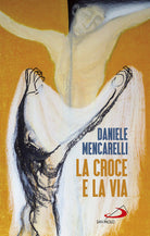 Cover of Croce e la via