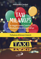 Cover of Taxi Milano25. In viaggio con zia Caterina, una rivoluzionaria dei nostri tempi