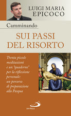 Cover of Camminando sui passi del Risorto. Trenta piccole meditazioni e un «quaderno» per la riflessione personale: un percorso di preparazione alla Pasqua
