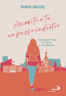 Cover of Accanto a te, un passo indietro. Una storia vera di amore e adozione