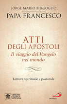 Cover of Atti degli Apostoli. Il viaggio del Vangelo nel mondo. Lettura spirituale e pastorale
