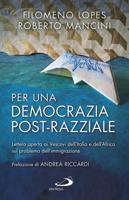 Cover of Per una democrazia post-razziale. Lettera aperta ai Vescovi dell'Italia e dell'Africa sul problema dell'immigrazione