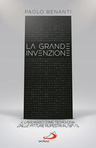 Cover of grande invenzione. Il linguaggio come tecnologia, dalle pitture rupestri al GPT-3