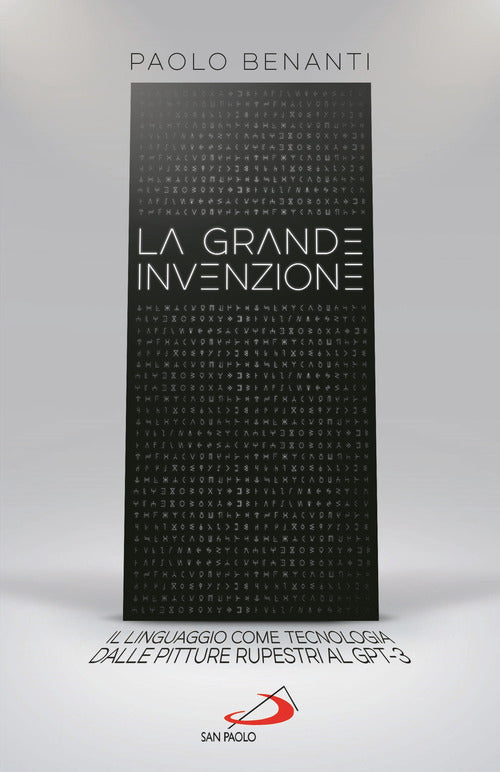 Cover of grande invenzione. Il linguaggio come tecnologia, dalle pitture rupestri al GPT-3
