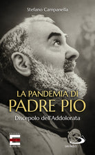 Cover of pandemia di Padre Pio. Discepolo dell'Addolorata
