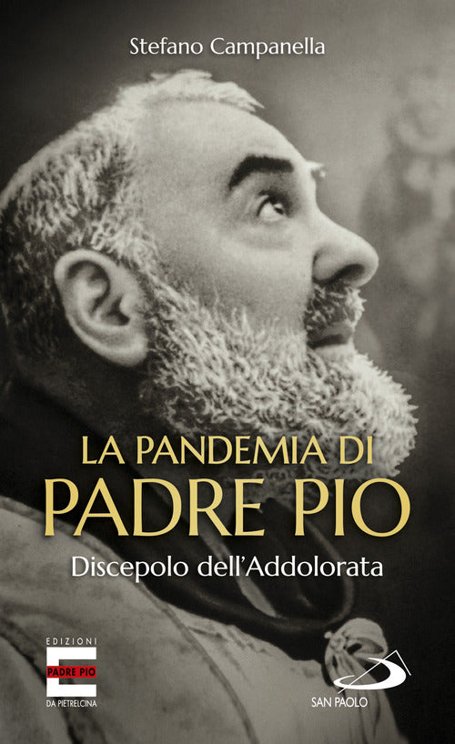 Cover of pandemia di Padre Pio. Discepolo dell'Addolorata