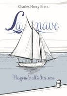 Cover of nave. Passando all'altra riva