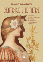 Cover of Beatrice e le altre. Viaggio nella Commedia di Dante attraverso i personaggi femminili