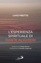 Cover of esperienza spirituale di Dante Alighieri. Per una rivisitazione della Divina Commedia condotta sul motivo della corporeità e dell'incarnazione