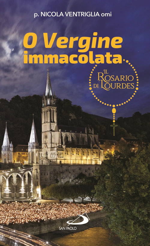 Cover of O Vergine Immacolata. Il Rosario di Lourdes