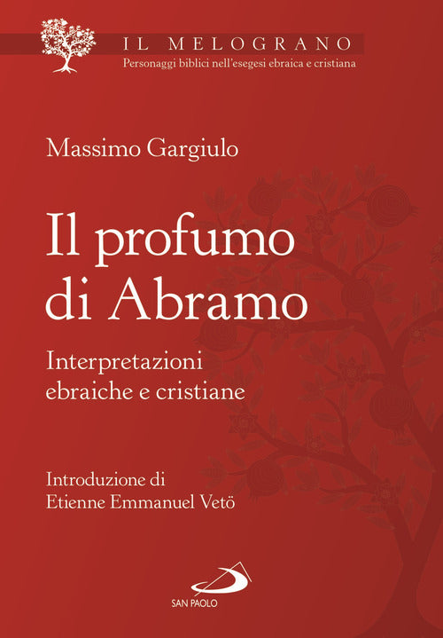 Cover of profumo di Abramo. Interpretazioni ebraiche e cristiane