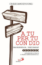 Cover of A tu per tu con Dio. Una proposta in... «dieci parole»