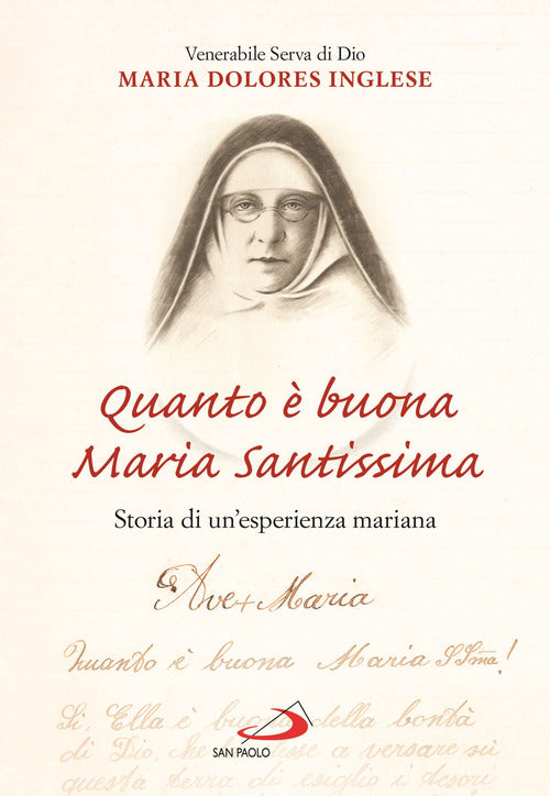 Cover of Quanto è buona Maria Santissima. Storia di un'esperienza mariana