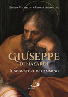 Cover of Giuseppe di Nazaret. Il sognatore in cammino