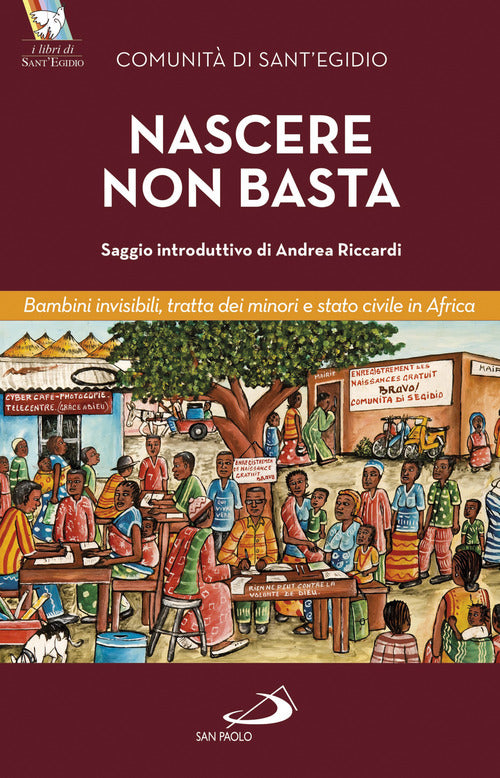 Cover of Nascere non basta. Bambini invisibili, tratta dei minori e stato civile in Africa