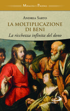 Cover of moltiplicazione di beni. La ricchezza infinita del dono
