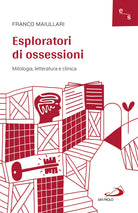 Cover of Esploratori di ossessioni. Mitologia, letteratura e clinica