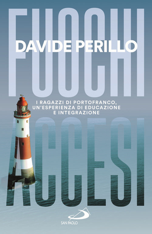 Cover of Fuochi accesi. I ragazzi di Portofranco, un'esperienza di educazione e integrazione