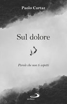 Cover of Sul dolore. Parole che non ti aspetti