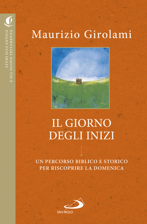 Cover of giorno degli inizi. Un percorso biblico e storico per riscoprire la domenica