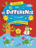 Cover of Gioca con le differenze. Le 4 stagioni. Attento, aguzza l'occhio!