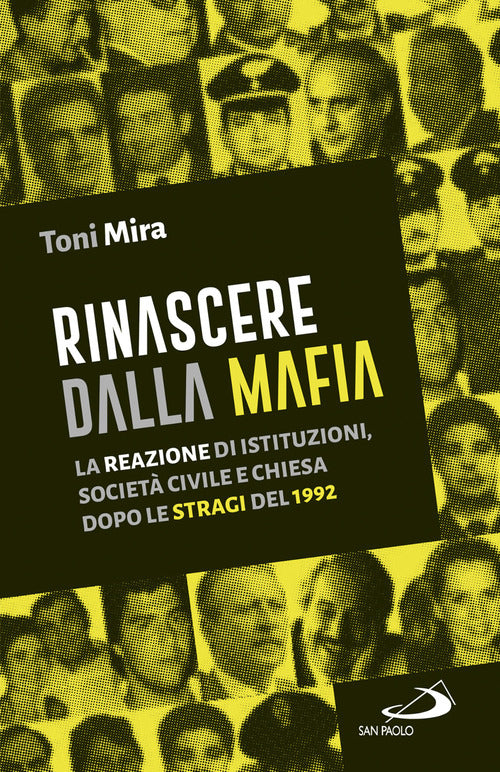 Cover of Rinascere dalla mafia. La reazione di istituzioni, società civile e Chiesa dopo le stragi del 1992