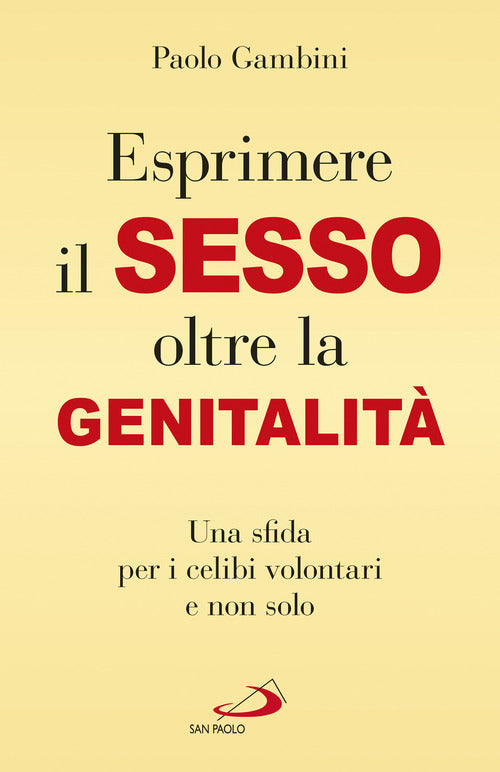 Cover of (Esprimere) il sesso oltre la genitalità. Una sfida per i celibi volontari e non solo