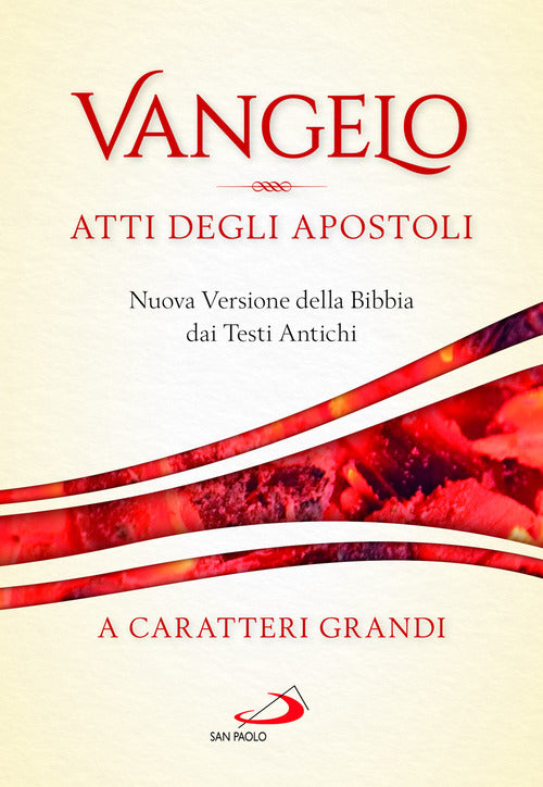 Cover of Vangelo. Atti degli apostoli. Nuova versione della Bibbia dai testi antichi